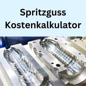 Spritzguss Kostenkalkulator