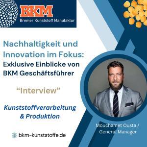 BKM - Kunststoffverarbeitung & Kunststoffhersteller Interview