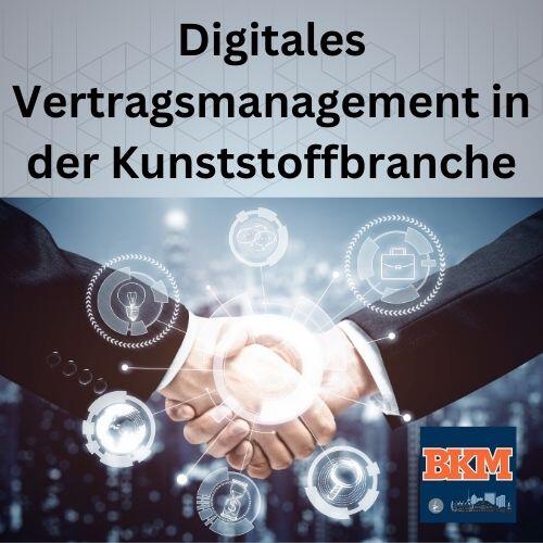 Digitales Vertragsmanagement in der Kunststoffbranche